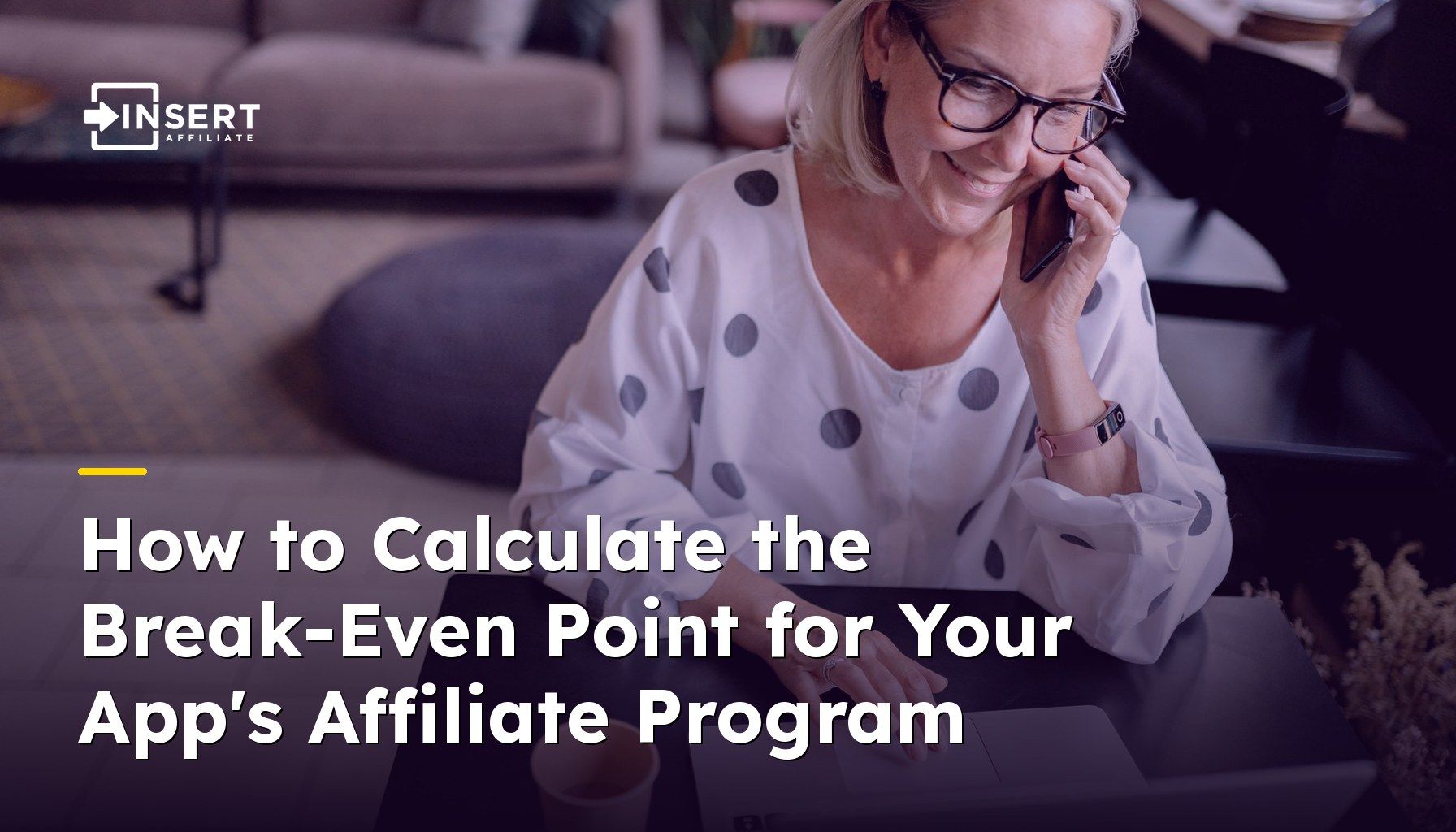 How to Calculate the Break-Even Point for Your App's Affiliate Program
