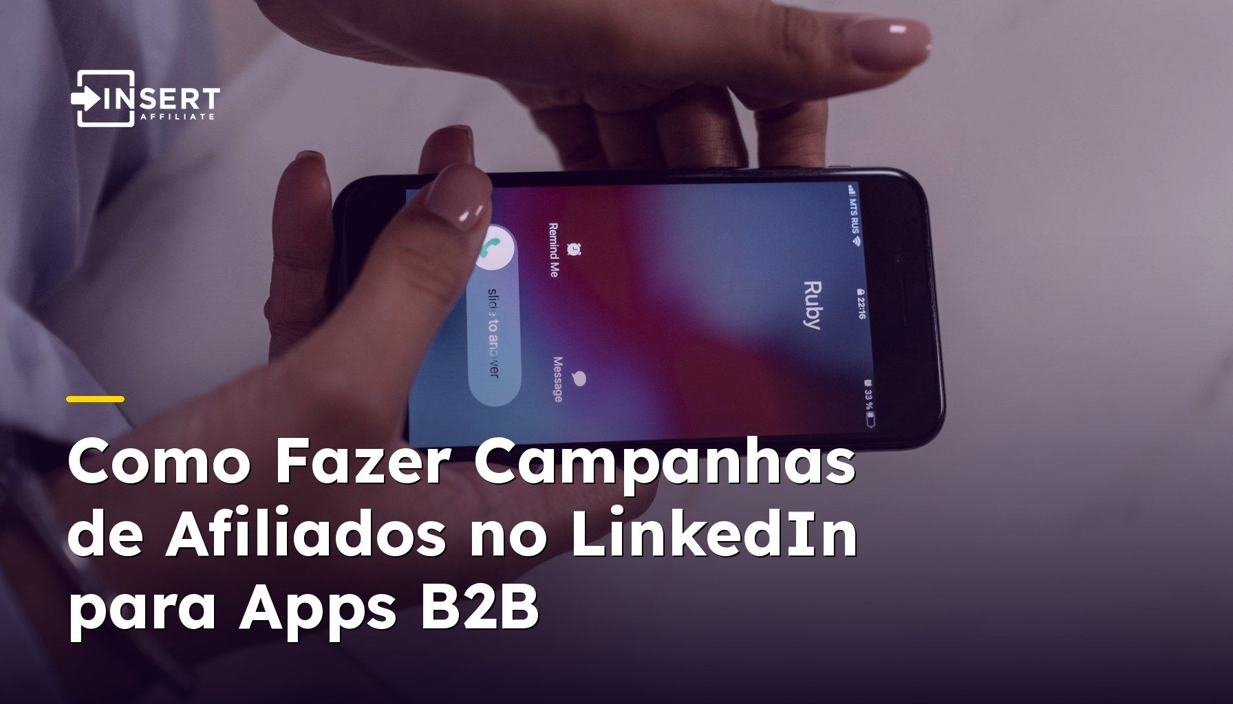Como Fazer Campanhas de Afiliados no LinkedIn para Apps B2B