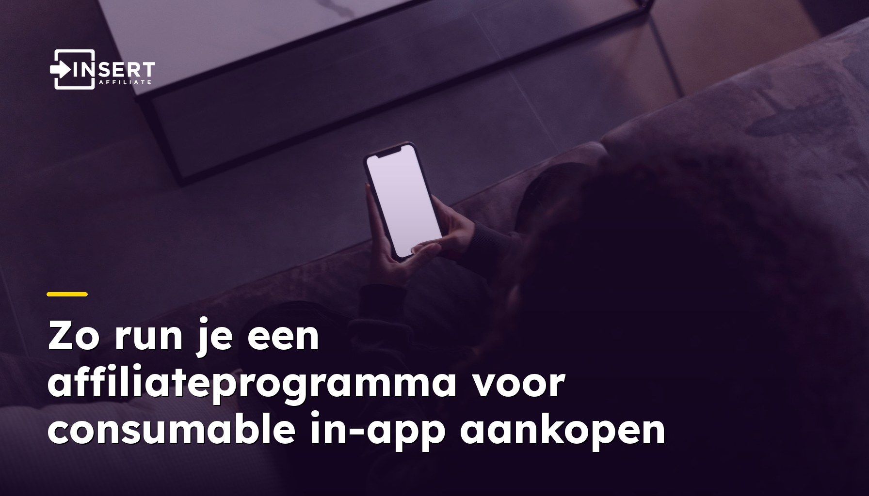 Zo run je een affiliateprogramma voor consumable in-app aankopen
