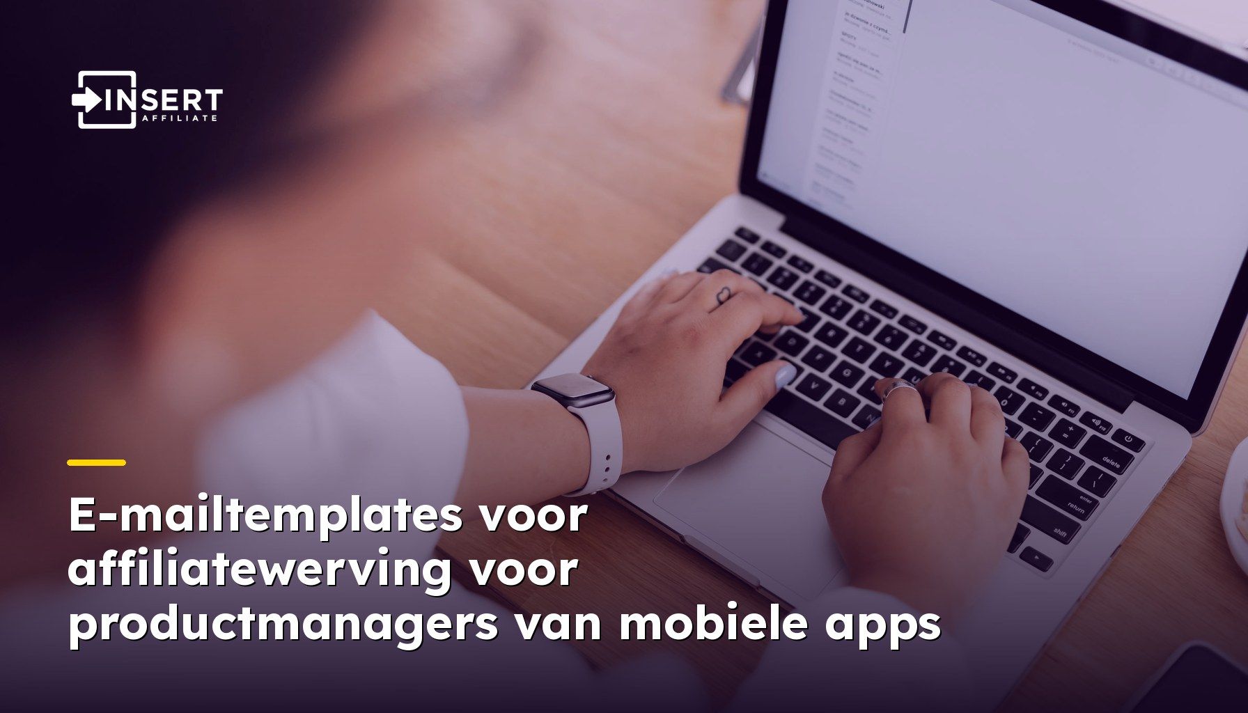 E-mailtemplates voor affiliatewerving voor productmanagers van mobiele apps