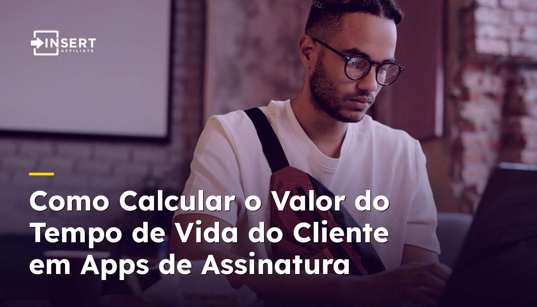 Como Calcular o Valor do Tempo de Vida do Cliente em Apps de Assinatura