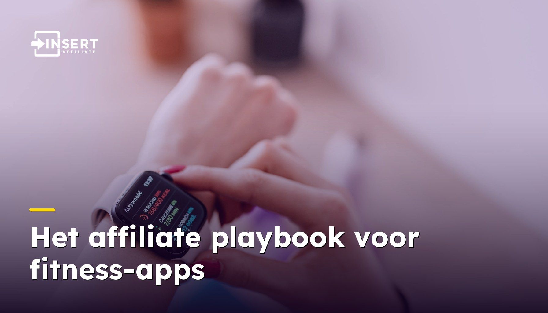 Het affiliate playbook voor fitness-apps: maak van elke sportschool een omzetkanaal