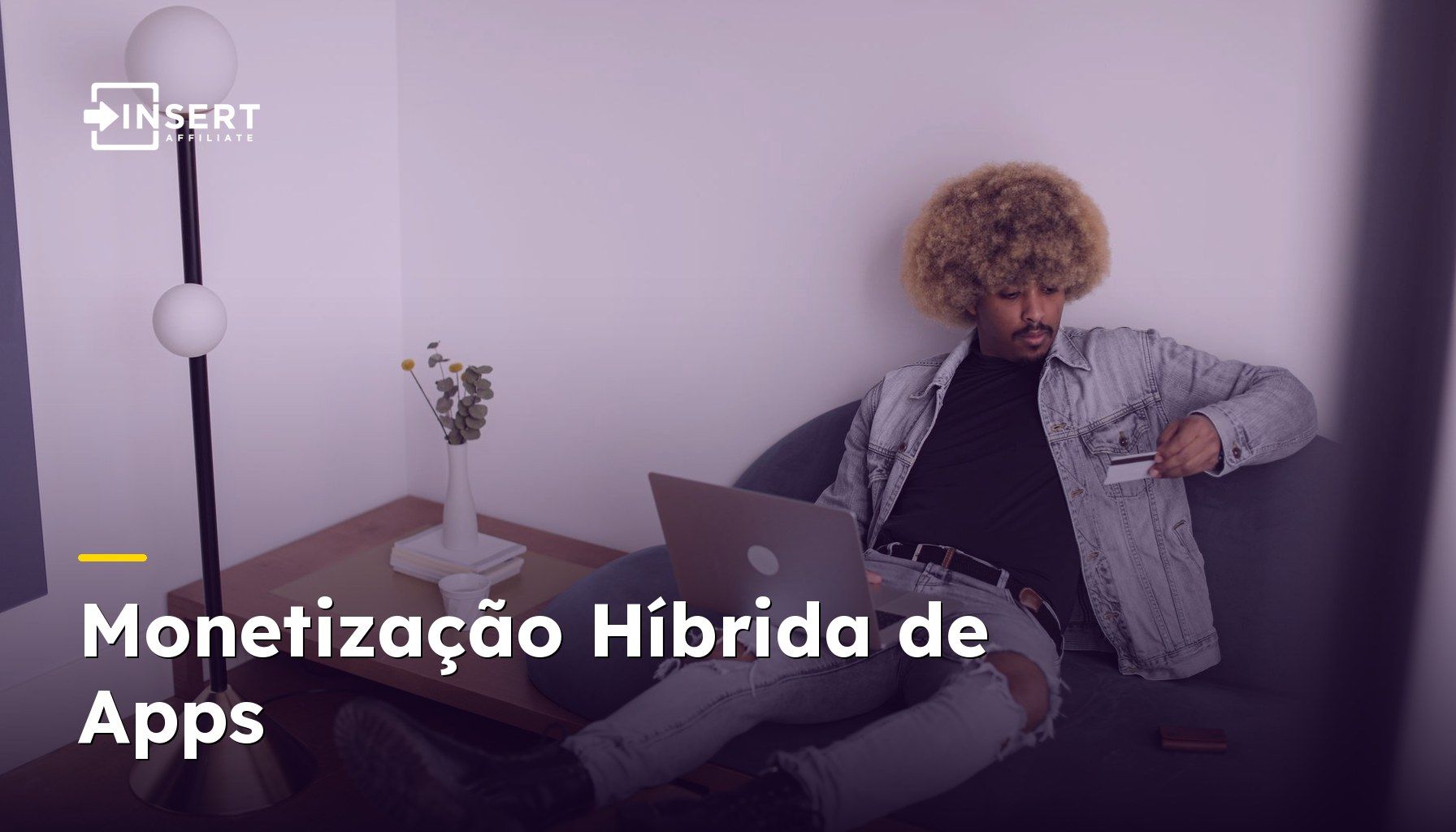 Monetização Híbrida de Apps: Combinando Assinaturas, Anúncios e Marketing de Afiliados