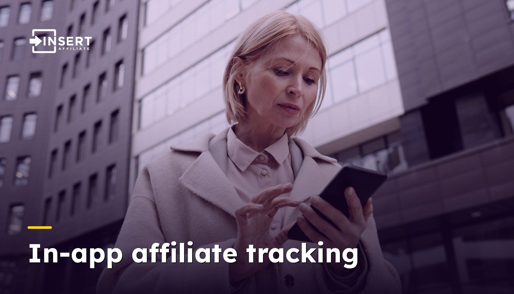 In-app affiliate tracking: wat het is en waarom het ertoe doet