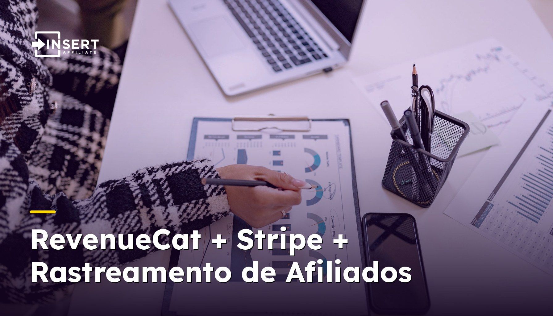 RevenueCat + Stripe + Rastreamento de Afiliados: Conectando Sua Stack de Pagamentos
