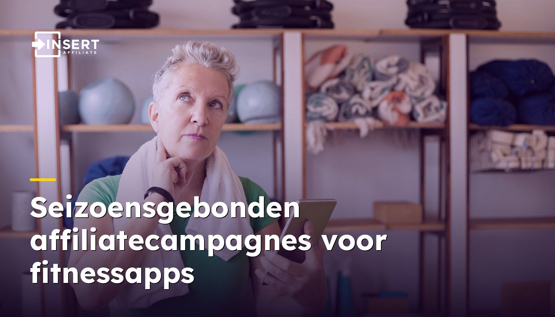 Seizoensgebonden affiliatecampagnes voor fitnessapps: Nieuwjaar, zomer en terug naar de routine