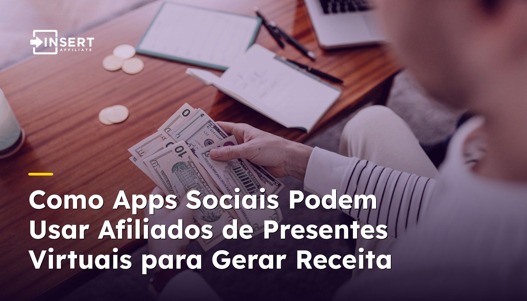 Como Apps Sociais Podem Usar Afiliados de Presentes Virtuais para Gerar Receita