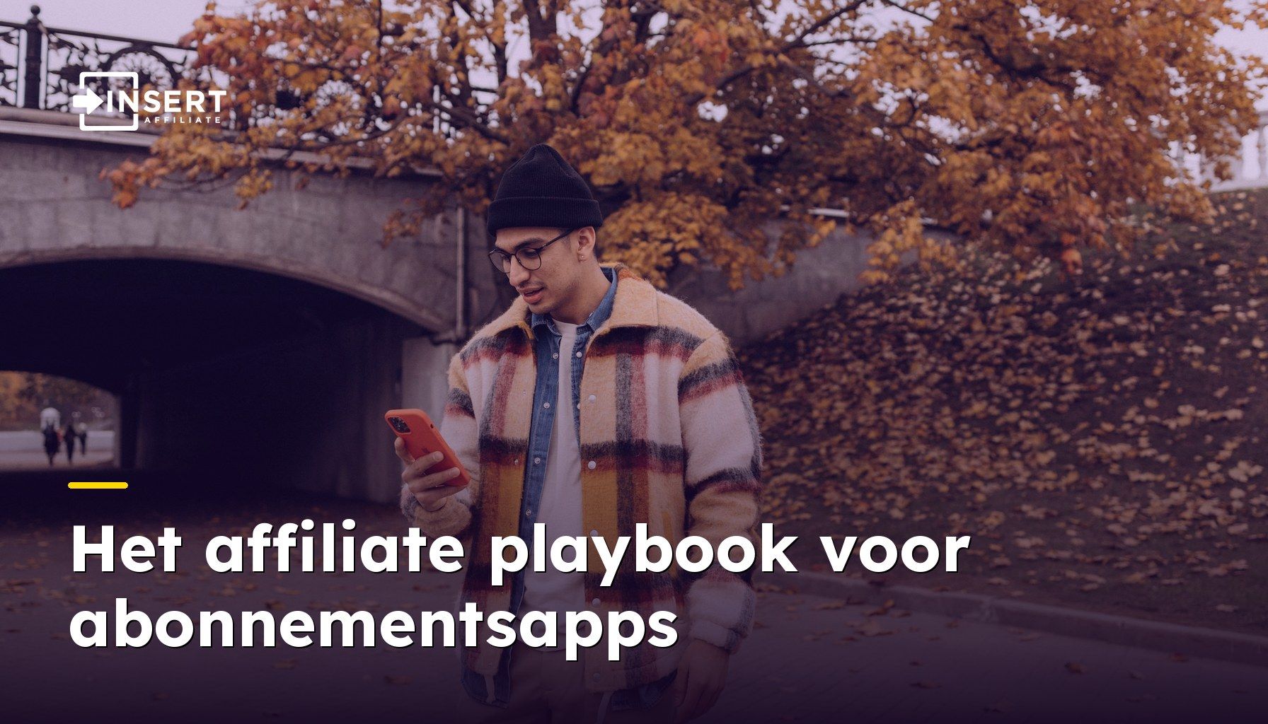 Het affiliate playbook voor abonnementsapps: maximale terugkerende omzet via partners