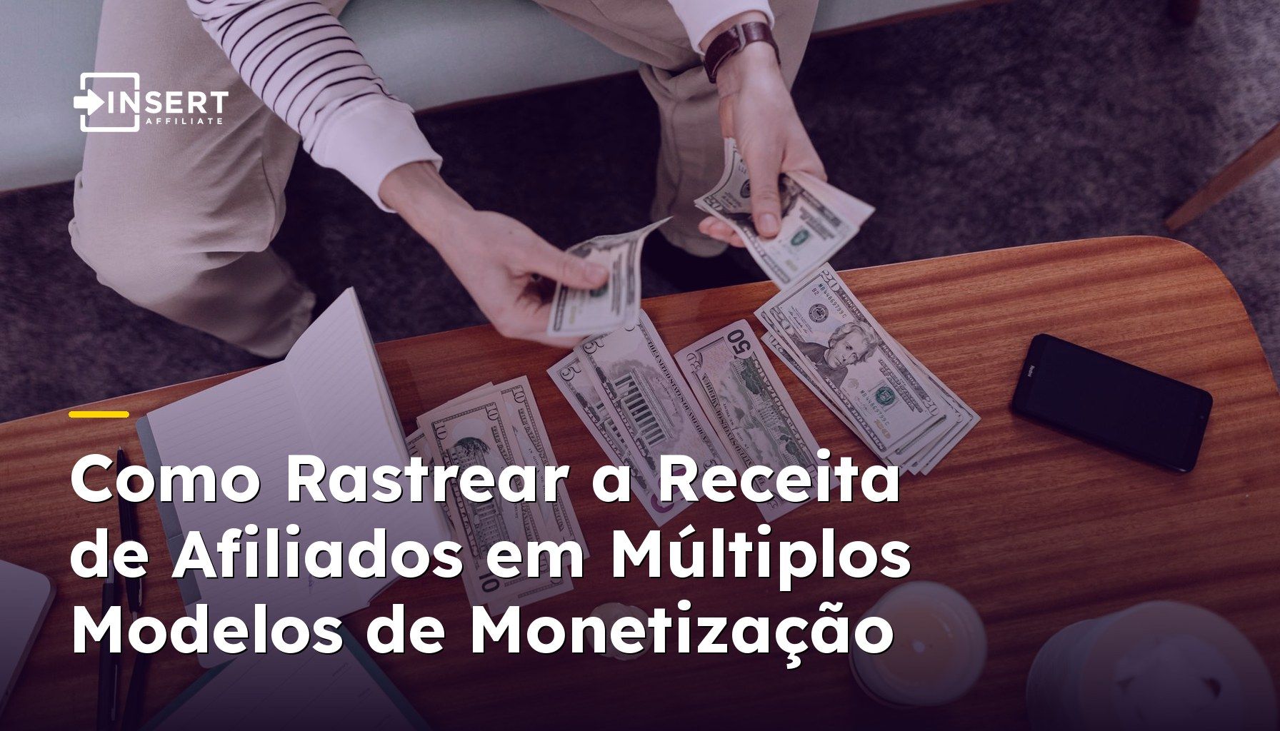 Como Rastrear a Receita de Afiliados em Múltiplos Modelos de Monetização