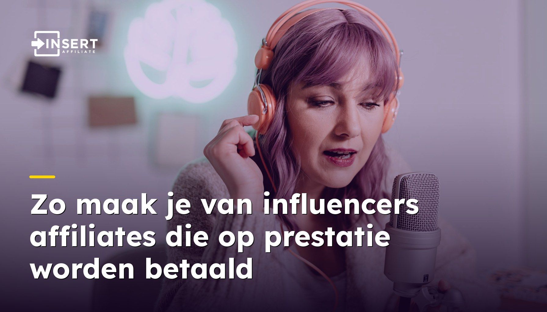 Zo maak je van influencers affiliates die op prestatie worden betaald